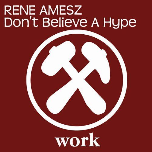 Don't Believe A Hype Don't Believe A Hype